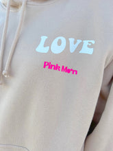 Load image into Gallery viewer, Pink Moon &quot;Love That For You&quot; Hoodie
